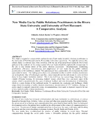 New Media Use by Public Relations Practitioners in the Rivers State University and University of Port Harcourt: a Comparative Analysis