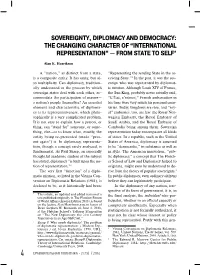 Sovereignty, Diplomacy and Democracy: the Changing Character of “International Representation” — from State to Self*