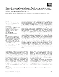 Unusual Venom Phospholipases A2 of Two Primitive Tree Vipers Trimeresurus Puniceus and Trimeresurus Borneensis Ying-Ming Wang, Hao-Fan Peng and Inn-Ho Tsai
