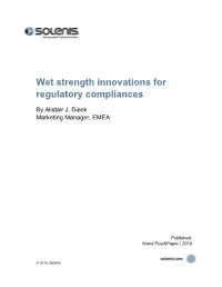 Wet Strength Innovations for Regulatory Compliances