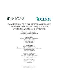 EVALUATION of a COLLISION AVOIDANCE and MITIGATION SYSTEM (CAMS) on WINTER MAINTENANCE TRUCKS Research Administration Reference Number: OR17-103