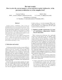 How to Solve the Current Memory Access and Data Transfer Bottlenecks: at the Processor Architecture Or at the Compiler Level?