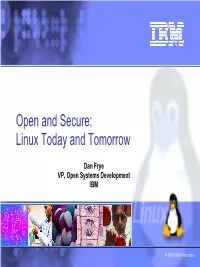 Open and Secure: Linux Today and Tomorrow