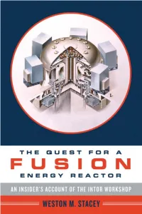 The Quest for a Fusion Energy Reactor This Page Intentionally Left Blank the Quest for a Fusion Energy Reactor