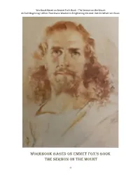 Workbook Based on Emmet Fox's Book the Sermon On