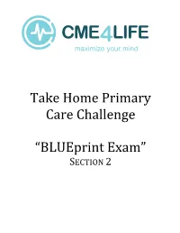 Take Home Primary Care Challenge “Blueprint Exam”