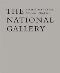 Annual Review Are Intended Director on His ﬁ Rst Visit to the Gallery