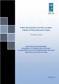 Public Administration and Anti-Corruption a Series of Policy Discussion Papers LAWS and LAW ENFORCEMENT on BRIBERY of FOREIGN P