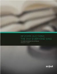 REVERSE AUCTIONS: the WAY EVERYONE WINS the SIMPLE ECONOMICS of LIVE PRICING a White Paper by Scout RFP