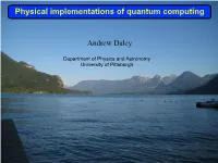 Physical Implementations of Quantum Computing