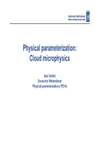 Physical Parameterization: Cloud Microphysics