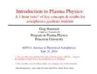 Introduction to Plasma Physics:! a 1-Hour Taste* of Key Concepts & Results for Astrophysics Graduate Students