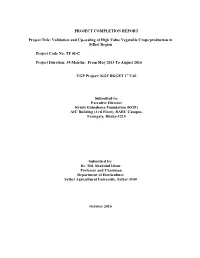 Validation and Up-Scaling of High Value Vegetable Crops Production in Sylhet Region