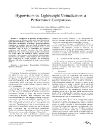 Hypervisors Vs. Lightweight Virtualization: a Performance Comparison