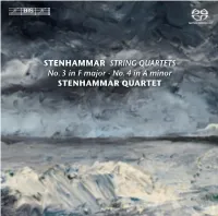 No. 4 in a Minor STENHAMMAR QUARTET