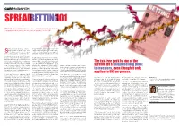 Spread Betting Companies Avid for a Share Smade Between a Trader and a Spread of This Technological Boom