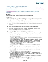 Clinical Policy: Lung Transplantation Reference Number: CP.MP.57 Coding Implications Last Review Date: 05/20 Revision Log
