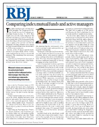 Comparing Index Mutual Funds and Active Managers He Index Fund Recently Celebrated Its Resented in a Particular Benchmark Index