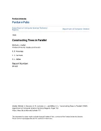 Constructing Trees in Parallel