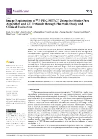 Image Registration of 18F-FDG PET/CT Using the Motionfree Algorithm and CT Protocols Through Phantom Study and Clinical Evaluation