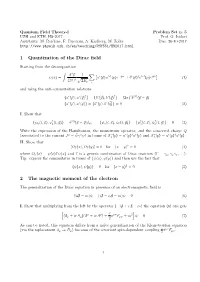 1 Quantization of the Dirac Field 2 the Magnetic Moment of the Electron
