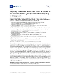 Targeting Proteotoxic Stress in Cancer: a Review of the Role That Protein Quality Control Pathways Play in Oncogenesis