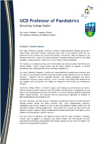 UCD Professor of Paediatrics University College Dublin