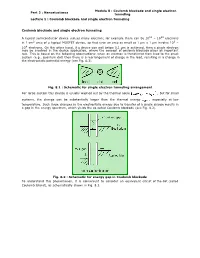 Coulomb Blockade and Single Electron Tunneling Lecture 1