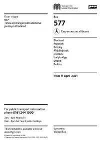 577 Times Are Changed with Additional Journeys Introduced 577 Easy Access on All Buses