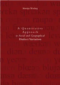 A Quantitative Approach to Social and Geographical Dialect Variation