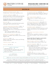WEEKEND BRUNCH Served Saturday & Sunday from 7Am - 3Pm