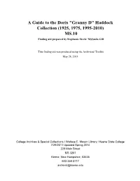 Granny D" Haddock Collection (1925, 1975, 1995-2010) MS.10 Finding Aid Prepared by Stephanie Steele/ Mylynda Gill