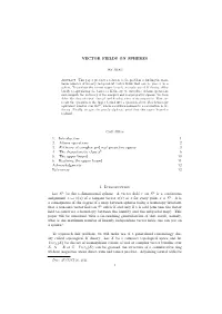 VECTOR FIELDS on SPHERES Contents 1. Introduction 1 2. Adams Operations 2 3. K-Theory of Complex and Real Projective Spaces 3 4