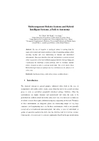 Multicomponent Robotic Systems and Hybrid Intelligent Systems, a Path to Autonomy