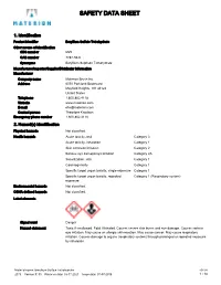 SDS US 2073 Version #: 05 Revision Date: 03-17-2021 Issue Date: 07-07-2016 1 / 10 Precautionary Statement Prevention Obtain Special Instructions Before Use