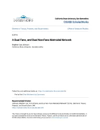 A Dual Fano, and Dual Non-Fano Matroidal Network