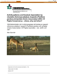 (Acinonyx Jubatus), Leopards (Panthera Pardus) and Jackals (Canis Mesomelas) Within Ol Pejeta Conservancy – Where, Why and When?