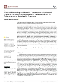Effect of Processing on Phenolic Composition of Olive Oil Products and Olive Mill By-Products and Possibilities for Enhancement of Sustainable Processes