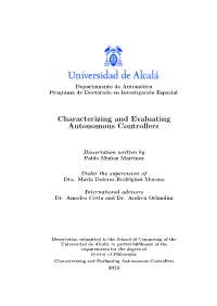 Characterizing and Evaluating Autonomous Controllers