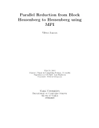 Parallel Reduction from Block Hessenberg to Hessenberg Using MPI