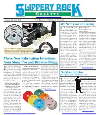 Three New Fabrication Inventions from Stone Pro and Braxton-Bragg, After a Great Deal of Hard Work, Several It- Even in a Tree Stand