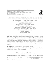 Morphisms on Closure Spaces and Moore Spaces B