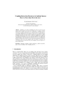 Coupling Interaction Resources in Ambient Spaces: There Is More Than Meets the Eye!