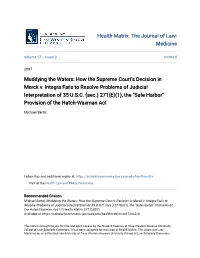 How the Supreme Court's Decision in Merck V. Integra Fails to Resolve Problems of Judicial Interpretation of 35 U.S.C