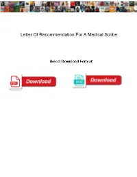 Letter of Recommendation for a Medical Scribe