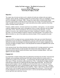 Online Youtube Lectures: the World of Lectures 2.0 Ron J Hugo Schulich School of Engineering University of Calgary, Canada
