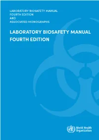 Laboratory Biosafety Manual Fourth Edition and Associated Monographs