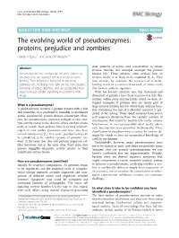The Evolving World of Pseudoenzymes: Proteins, Prejudice and Zombies Patrick A