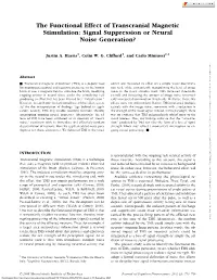 The Functional Effect of Transcranial Magnetic Stimulation: Signal Suppression Or Neural Noise Generation?