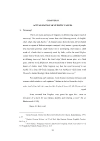 CHAPTER II ACTUALIZATION of SUFISTIC VALUES A. Tasawwuf There Are Many Opinions of Linguists in Determining Origin Word of Tasaw